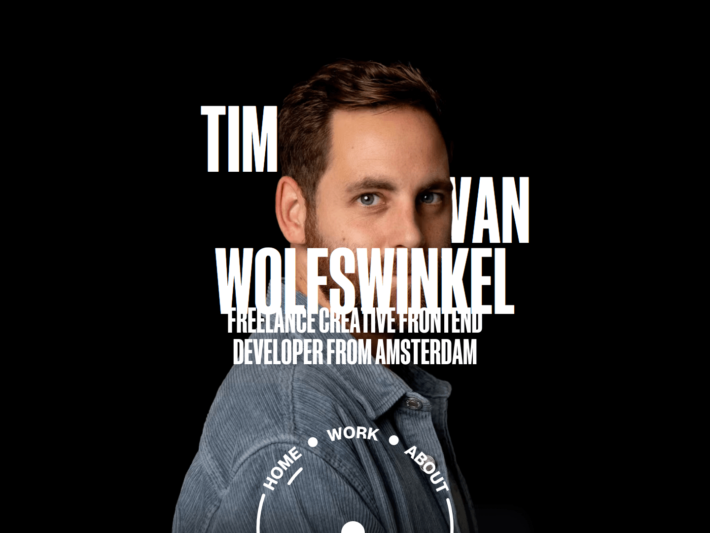 Tim van Wolfswinkel Portfolio